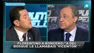 Florentino Pérez a Tomás Roncero quotMe parece mal que se utilice a Del Bosquequot Punto Pelota [upl. by Herold]