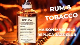 Maison Margiela Replica Jazz club Malayalam reviewBest Rum and Tobacco perfume [upl. by Eikcor]