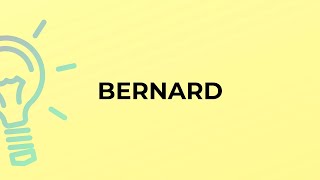 What is the meaning of the word BERNARD [upl. by Alehtse]