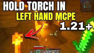 LEFT HAND TORCH MODE FOR MINECRAFT PE 121  HAGaming [upl. by Ahseetal]