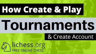 How to Create amp Play lichess Tournament  lichessorg  lichess [upl. by Htedirem]