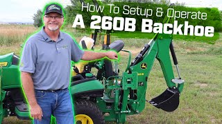 John Deere 1025R Tractor 260B Backhoe Attachment StepbyStep Tutorial [upl. by Sorrows]