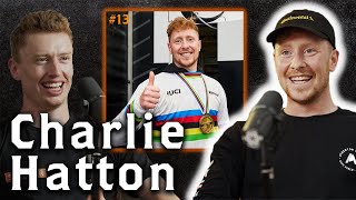 13  Ft Charlie Hatton  Downhill World Champion 2023 [upl. by Keefe]