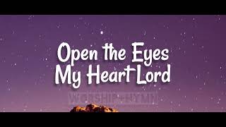 Michael W Smith  Open The Eyes Of My Heart Lord Lyrics [upl. by Narcis]