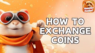 Hamster Kombat How to Exchange Hamster Kombat Coins 2024 [upl. by Nefets]