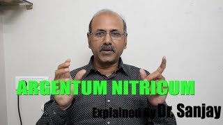 Argentum nitricum Explained by Dr Sanjay [upl. by Malachi]