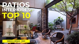 MEJORES quotPATIOS INTERIORESquot de 2023  TOP 10  Obras Ajenas [upl. by Kerri]