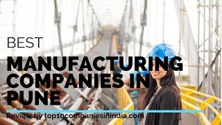 Top 10 Manufacturing Companies in Pune [upl. by Mariejeanne]