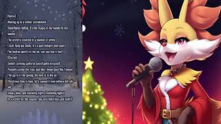 Rosy Phoenix the Delphox  Christmas Time is Here [upl. by Macintosh794]