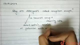 Why are detergents called soapless soaps  12  CHEMISTRY IN EVERYDAY LIFE  CHEMISTRY  CHH [upl. by Ahseile]