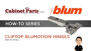 How to Install and Adjust a Blum Cliptop 110 degree Blumotion Hinge  Cabinetpartscom [upl. by Ammej]