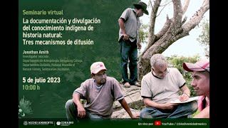 La documentación y divulgación del conocimiento indígena de historia natural [upl. by Aliekat76]