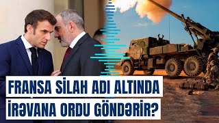 Fransa və Ermənistan arasında qalmaqallı sövdələşmə  16 milyard avroluq sifarişləri… [upl. by Aruat]