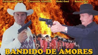 BANDIDO DE AMORES  Película completa  ©Copyright Ramon Barba Loza [upl. by Amalberga]