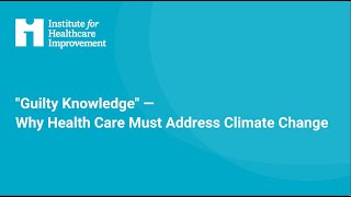 Why Health Care Must Address Climate Change [upl. by Fletch]