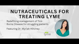 Nutraceuticals For Treating Lyme [upl. by Nygem]