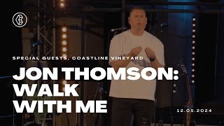 Walk With Me — Jon Thomson 12th May 2024  LOVECHURCH Bournemouth [upl. by Pollack8]