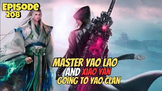 Master Yao Lao And Xiao Yan Going To Yao Clan  Battle through the heavens Season 5 Ep 208 Novel [upl. by Nahtanoy630]