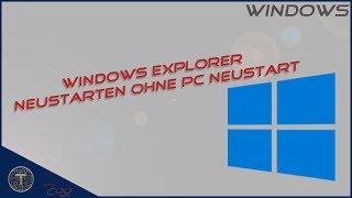 Windows Explorer neustarten ohne PC neustart  Windows 10 [upl. by Hugues]