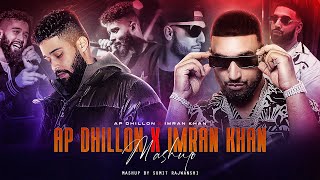 AP Dhillon X Imran Khan Mashup  DJ Sumit Rajwanshi  SR Music Official  Latest Mashups 2023 [upl. by Enitsirk]