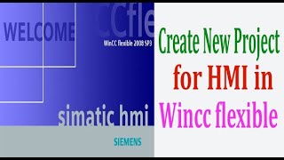 How to create Project for HMI in WinCC flexible  Project Creation in Wincc flexible [upl. by Hyozo419]