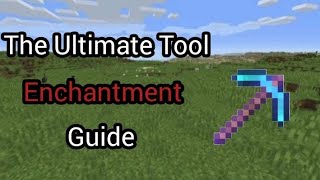 The Ultimate Tool Enchantment Guide [upl. by Narhem]