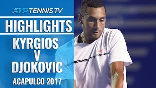 Brilliant Kyrgios Defeats Djokovic in First Meeting  Acapulco 2017 [upl. by Werdnael]