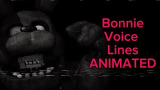 Bonnie voice lines  ANIMATED SHORT [upl. by Noraa675]