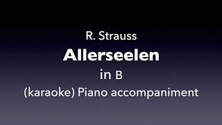 Allerseelen R Strauss in B Piano accompanimentkaraoke [upl. by Zehc]