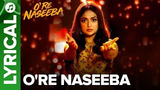 O Re Naseeba MeToo  Full Song With Lyrics  Monali Thakur  Krishika Lulla [upl. by Lightman829]