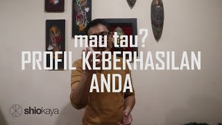 SHIOKAYA  Cari Tahu Profil Keberhasilan Anda [upl. by Teador]