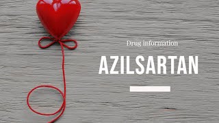 Azilsartan  Uses Dosage Side Effects amp Mechanism  Edarbi [upl. by Lundin]