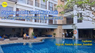 Staying at Brits Hotel Kuta Bali A Complete City Hotel Experience [upl. by Leftwich391]