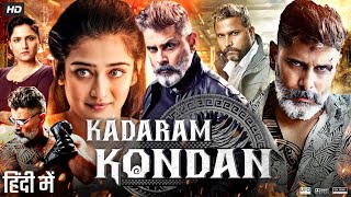 Kadaram Kondan Full Movie In Hindi Dubbed  Vikram  Akshara Haasan  Abi  Facts amp Review HD [upl. by Ewart]