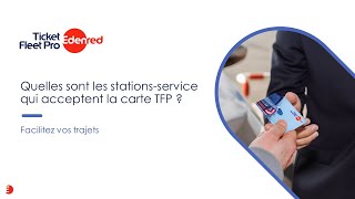 Quelles sont les stationsservice qui acceptent la carte Ticket Fleet Pro  Edenred [upl. by Aket942]