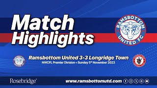 MATCH HIGHLIGHTS  RAMSBOTTOM UNITED 33 LONGRIDGE TOWN [upl. by Aneertak84]