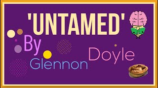 Untamed by Glennon Doyle Animated Summary [upl. by Hajidahk]