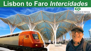 Lisbon to Faro  Intercidades with Comboios de Portugal [upl. by Akeenat]