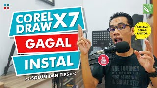 Penyebab CorelDRAW X7 Gagal INSTAL  Solusi dan Tips [upl. by Marela723]