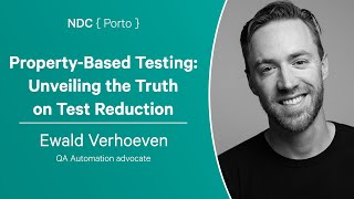 PropertyBased Testing Unveiling the Truth on Test Reduction  Ewald Verhoeven  NDC Porto 2023 [upl. by Kevin657]