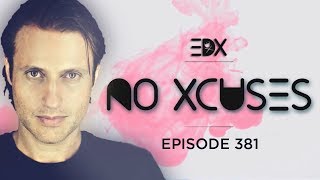 EDX  No Xcuses Episode 381 [upl. by Amado249]