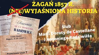 Żagań 3101857 r  Historia Ślub Marii Doroty de Castellane i Antoniego Radziwiłła [upl. by Adnalor]