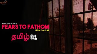 உண்மை நிகழ்வுகள் Fear of Fathom Episode 1 தமிழ்  Live Venkats Gaming [upl. by Nylrac]