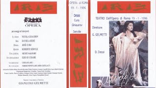 IRIS Dessì Cura Ghiaurov Servile Dir Gelmetti Roma 1911996 [upl. by Laemsi584]