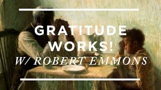 Gratitude Works The Science and Practice of Saying Thanks Robert Emmons [upl. by Janaya]