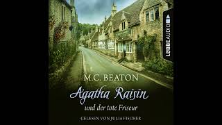 M C Beaton  Agatha Raisin und der tote Friseur  Agatha Raisin Teil 8 [upl. by Sueddaht]