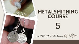 Metalsmithing Course  Lesson 5 preview  Estona Tutorials [upl. by Dualc981]