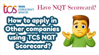 How to apply for other companies using your TCS NQT Score [upl. by Reine]