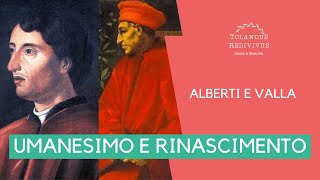 Alberti e Valla  Umanesimo e Rinascimento 4 [upl. by Leagiba602]