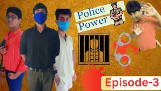 Police Power 👮‍♂️Episode3Will he arrested🤨🧐🤔 [upl. by Bassett]